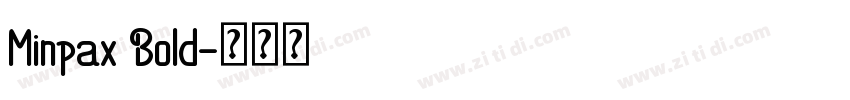Minpax Bold字体转换